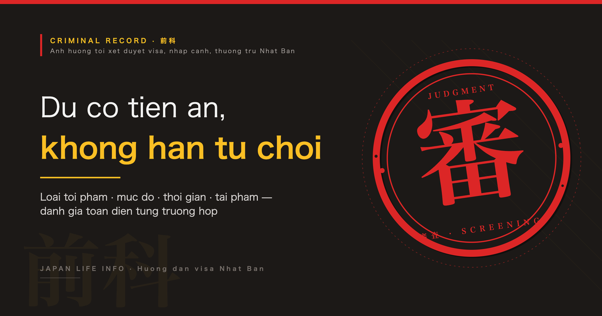 Ho so toi pham anh huong the nao den visa Nhat Ban?