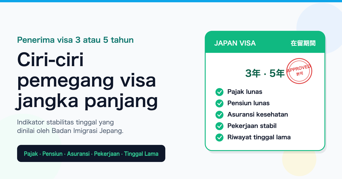Karakteristik Orang yang Mendapat Masa Tinggal Panjang di Jepang