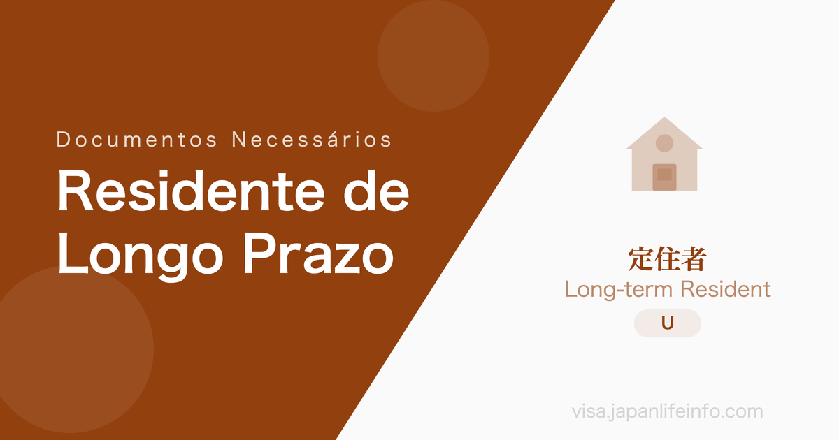 Residente de Longa Duração - Documentos Necessários
