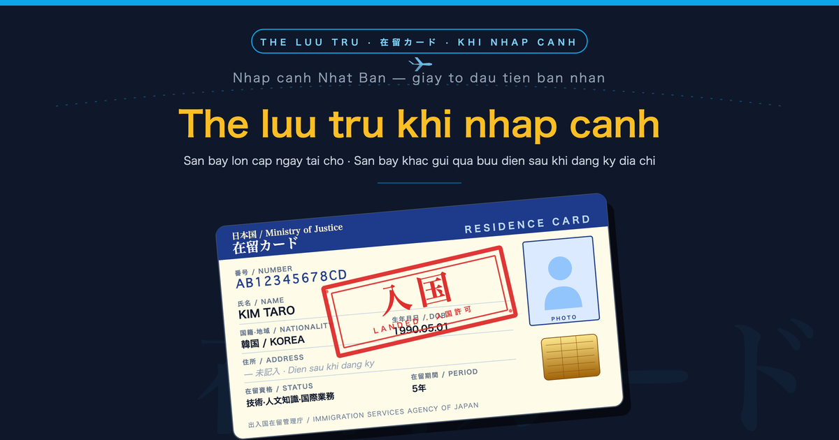 Cach nhan The luu tru khi nhap canh Nhat Ban