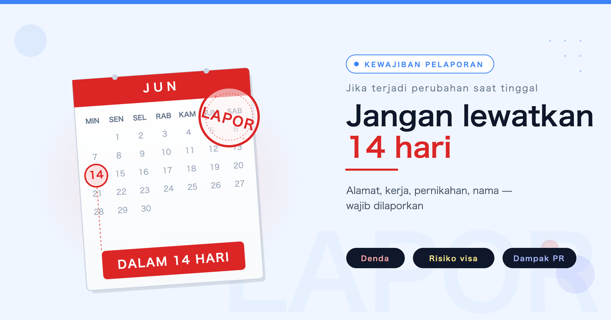 Ringkasan Kewajiban Pelaporan Selama Tinggal di Jepang