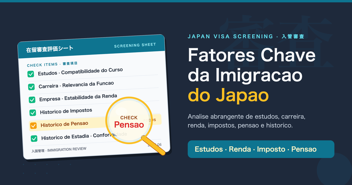 Fatores Importantes na Analise de Visto no Japao